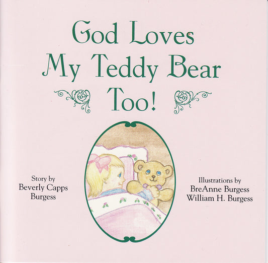 Beverly Capps, God Loves My Teddy Bear Too Cover cappsministries.com