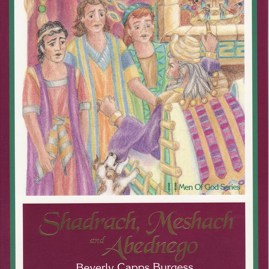 Beverly Capps, Shadrach, Meshach and Abednego