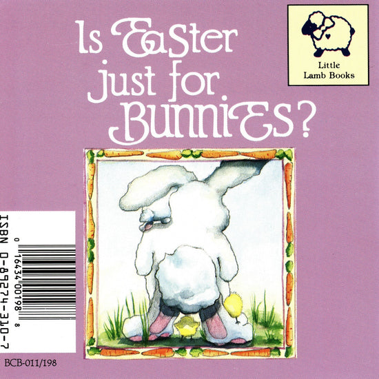 Beverly Capps, Is Easter Just for Bunnies? back cover