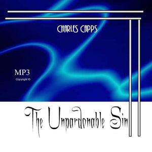 Charles Capps, The Unpardonable Sin, MP3