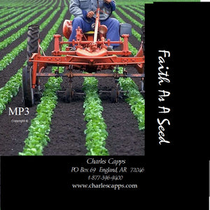 Charles Capps Faith is a Seed MP3