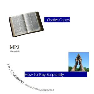 How to Pray Scripturally