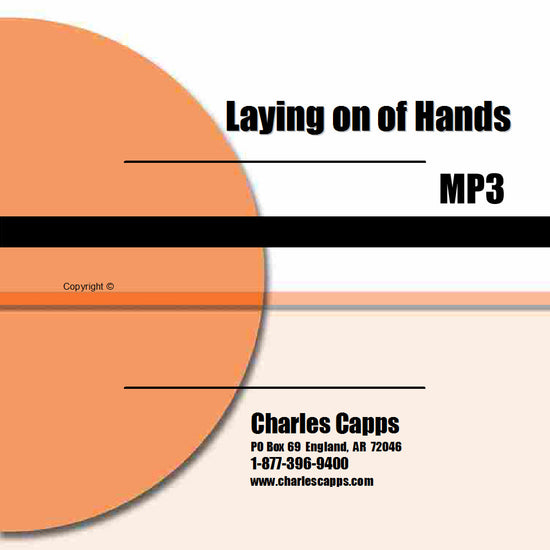 Charles Capps, Laying on of Hands MP3