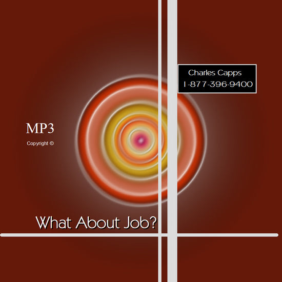 Charles Capps, What About Job? MP3 cappsministries.com