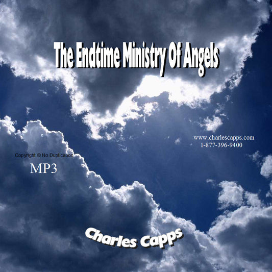 Charles Capps, The Endtime Ministry of Angels MP3