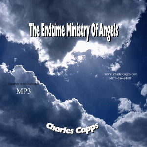 Charles Capps, The Endtime Ministry of Angels MP3