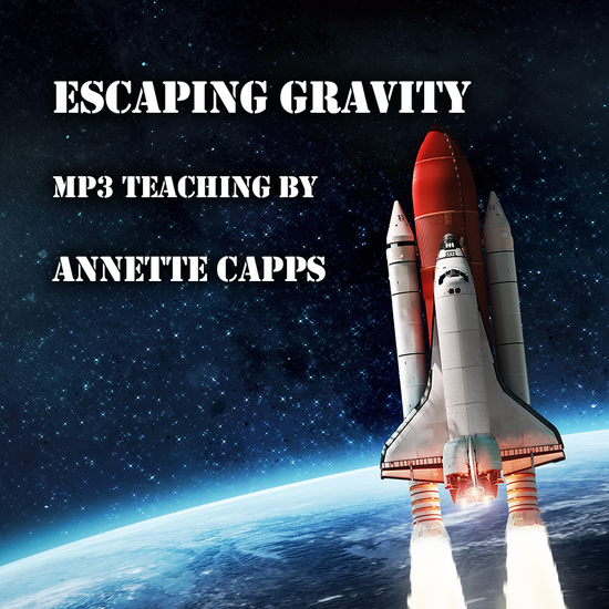 Annette Capps Escaping Gravity MP3 cappsministries.com