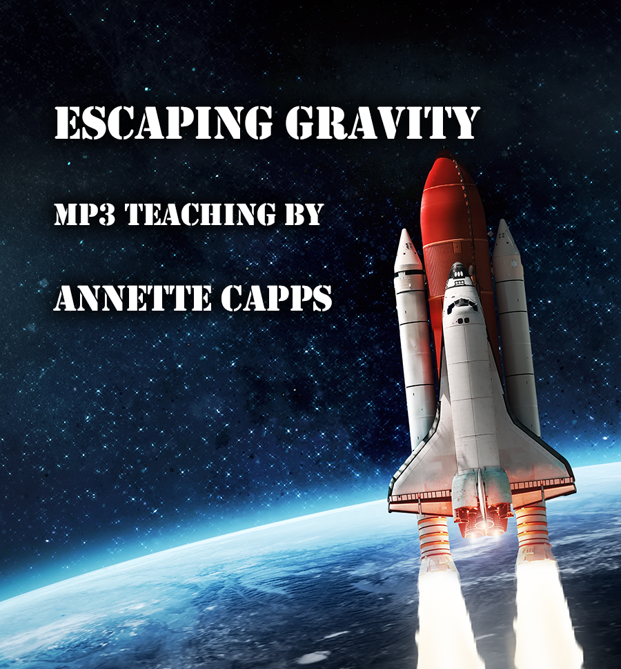 Annette Capps Escaping Gravity MP3 cappsministries.com