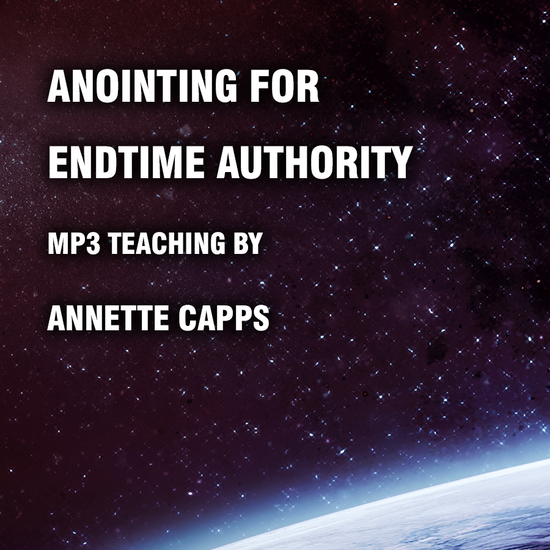 Annette Capps Anointing for End Time Authority MP3