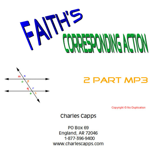Charles Capps Faith's Corresponding Action MP3 cappsministries.com