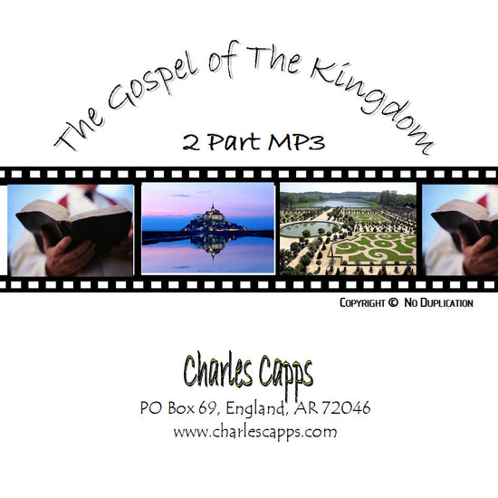 Charles Capps, The Gospel of The Kingdom MP3 cappsministries.com