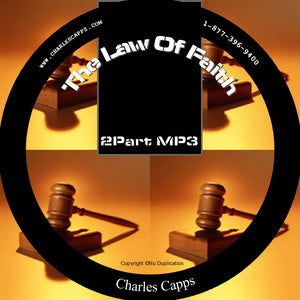 Charles Capps, The Law of Faith MP3