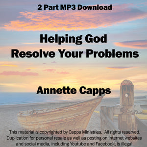 Helping God Resolve Your Problems