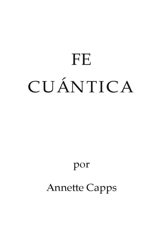 Annette Capps Fe Cuantica page 2