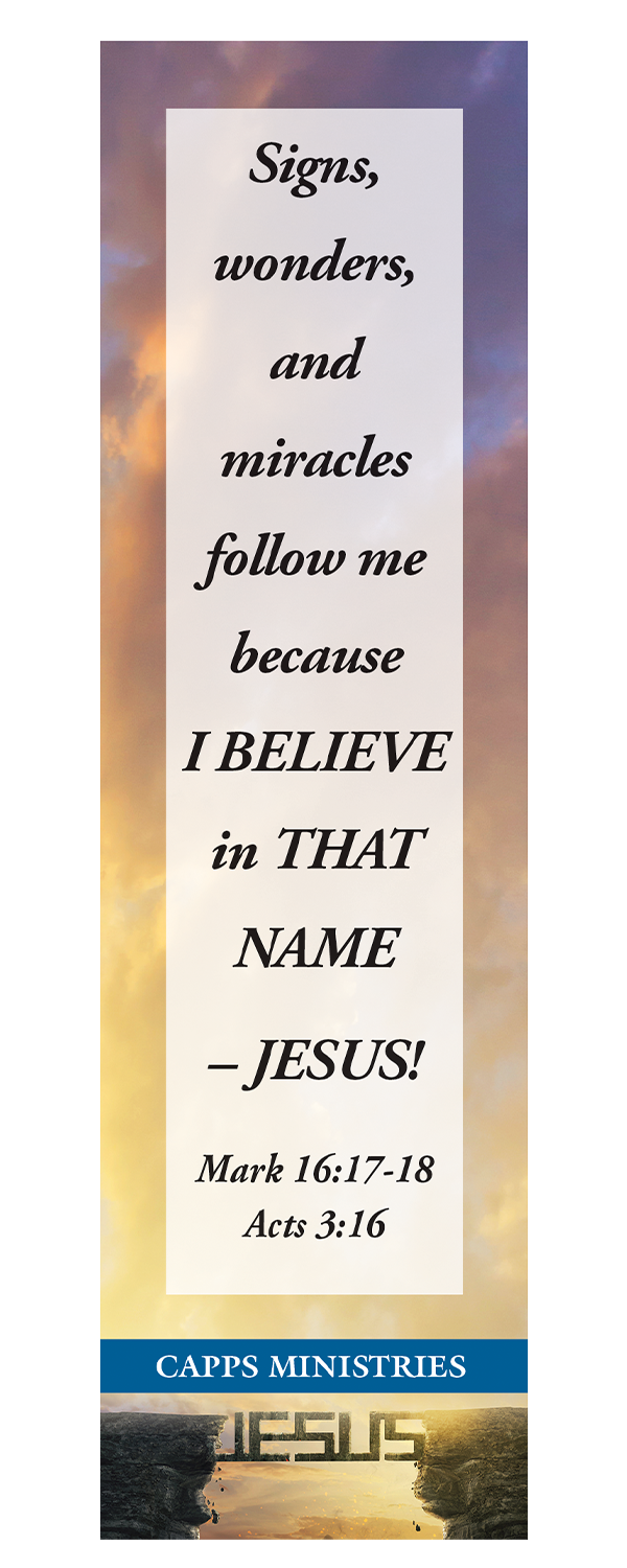 Capps Ministries Amazing Name Mark 16:17-18 - Acts 3:16 Bookmark