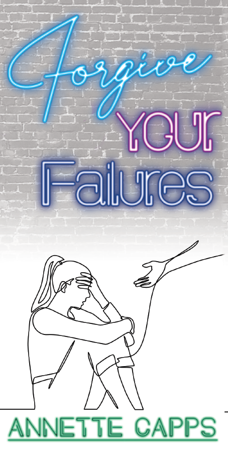 Capps Ministries Forgive Your Failures Pamphlet