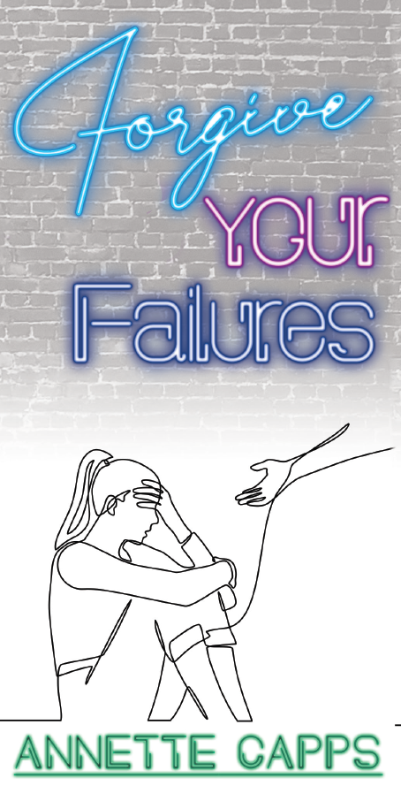 Forgive Your Failures - September 2021 Teaching Pamphlet