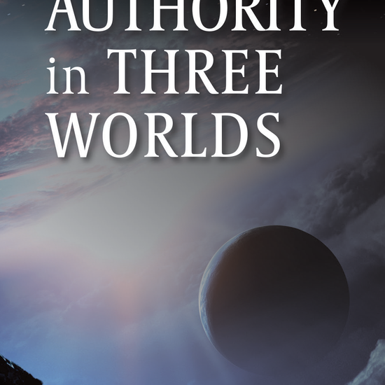 Capps Ministries Authority in Three Worlds Pamphlet