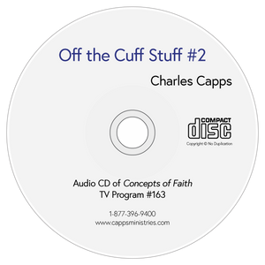 Concepts of Faith TV Program #163 Off the Cuff Stuff #2 CD