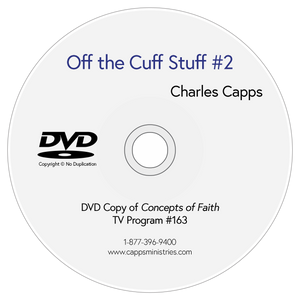 Concepts of Faith TV Program #163 Off the Cuff Stuff #2 DVD