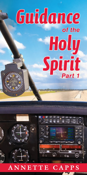 Capps Ministries Guidance of the Holy Spirit Part 1 Pamphlet