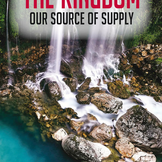 Capps Ministries The Kingdom Our Source of Supply Pamphlet