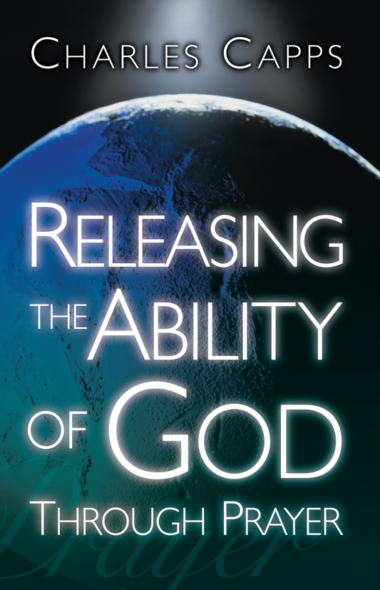Charles Capps Releasing the Ability of God Through Prayer Book Cover 2021, cappministries.com