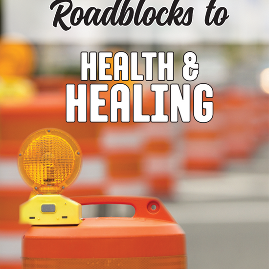Annette Capps Removing the Roadblocks to Health and Healing book cover