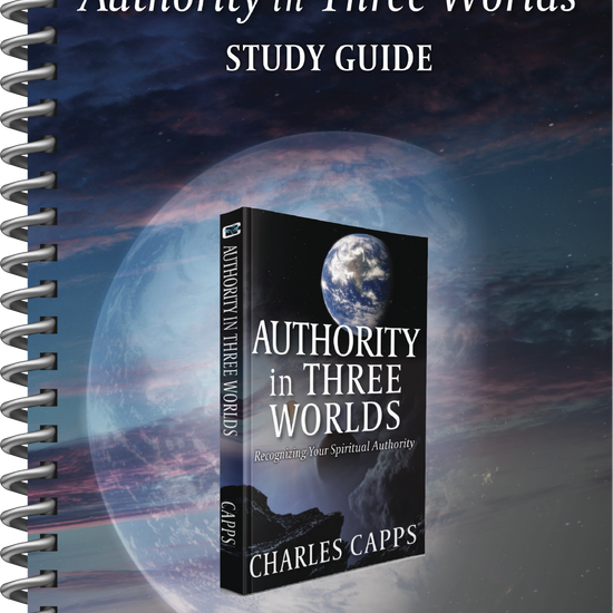 Charles Capps Authority in Three Worlds Study Guide Cover