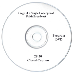 Single Episode of a Concepts of Faith TV Broadcast