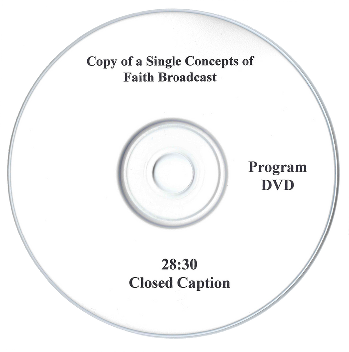 Single Episode of a Concepts of Faith TV Broadcast