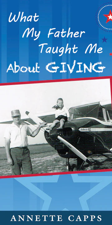 What My Father Taught Me About Giving - July 2019 Teaching Pamphlet