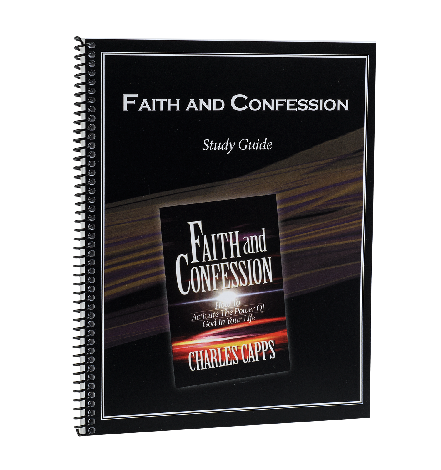 A spiral-bound study guide titled 'Faith and Confession' by Charles Capps, with a red and black cover featuring a picture of the author. cappsministries.com