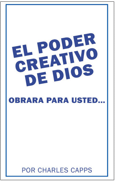 Charles Capps El Poder Creativo de Dios Obrara Para Usted Book Cover cappsministries.com